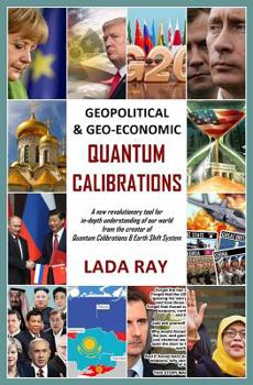 Paperback Geopolitical & Geo-Economic Quantum Calibrations Book