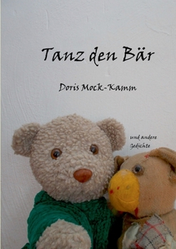 Paperback Tanz den Bär: und andere Gedichte [German] Book