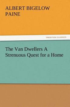 Paperback The Van Dwellers a Strenuous Quest for a Home Book