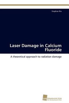 Paperback Laser Damage in Calcium Fluoride Book