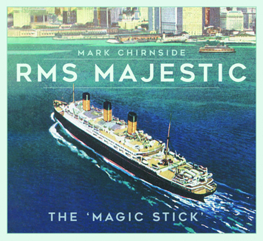Paperback RMS Majestic: The 'Magic Stick' Book