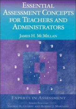 Paperback Essential Assessment Concepts for Teachers and Administrators Book