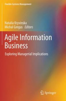 Paperback Agile Information Business: Exploring Managerial Implications Book