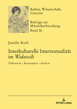 Hardcover Interkulturelle Intertextualitaet Im «Widuwilt»: Diskussion - Konzeption - Analyse [German] Book