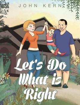 Hardcover Let's Do What is Right Book