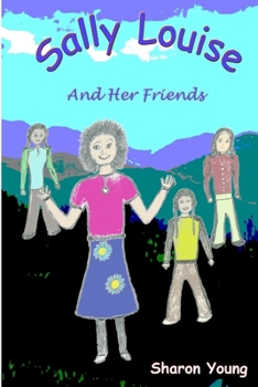 Paperback Sally Louise and Her Friends Book