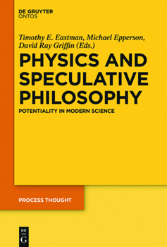 Hardcover Physics and Speculative Philosophy: Potentiality in Modern Science Book