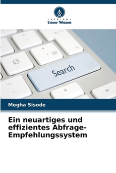 Paperback Ein neuartiges und effizientes Abfrage-Empfehlungssystem [German] Book