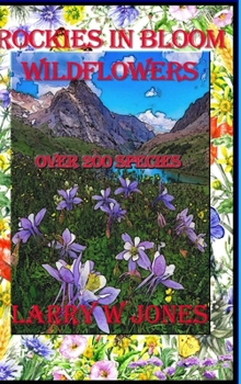 Hardcover Rockies In Bloom - Wildflowers Book