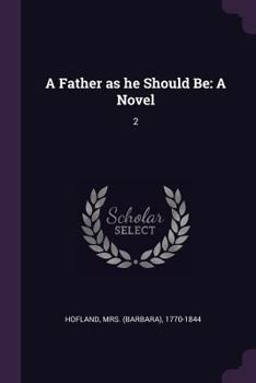 Paperback A Father as he Should Be: A Novel: 2 Book