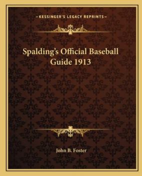 Paperback Spalding's Official Baseball Guide 1913 Book