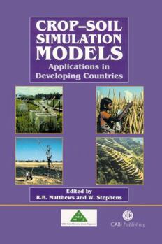 Hardcover Crop-Soil Simulation Models: Applications in Developing Countries Book