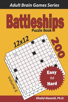 Paperback Battleships Puzzle Book: 200 Easy to Hard (12x12) Puzzles Book