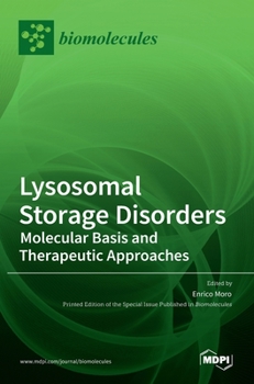 Lysosomal Storage Disorders: Molecular Basis and Therapeutic Approaches