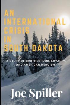 Paperback An International Crisis In South Dakota Book