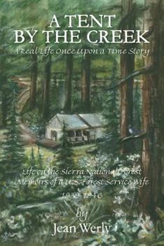 Paperback A Tent by the Creek: A Real Life Once Upon a Time Story Book