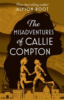 Paperback The Misadventures of Callie Compton Book