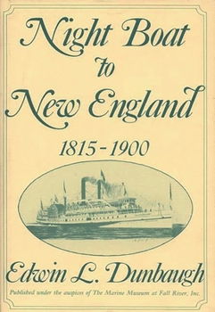 Hardcover Night Boat to New England, 1815-1900 Book