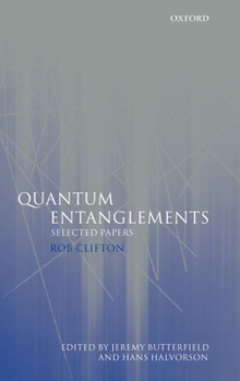 Hardcover Quantum Entanglements: Selected Papers Book