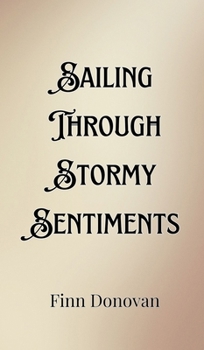 Hardcover Sailing Through Stormy Sentiments Book