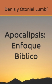 Paperback Apocalipsis: Enfoque Bíblico [Spanish] Book