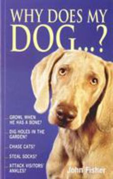 Paperback Why Does My Dog . . . ? Book