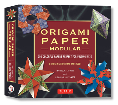 Loose Leaf Modular Origami Paper Pack: 350 Colorful 3( Size) Papers for Folding in 3d: Tuttle Origami Paper and Instruction Book of 6 Models Book