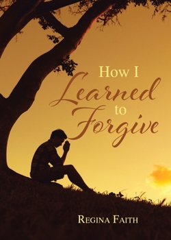 Paperback How I Learned to Forgive Book