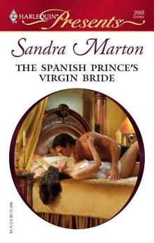 Mass Market Paperback The Spanish Prince's Virgin Bride Book