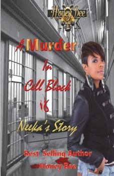 Paperback A Murder In Cell Block 6: Neeka's Story Book