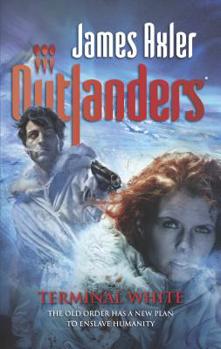Terminal White - Book #72 of the Outlanders