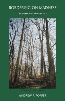 Paperback Bordering on Madness: An American Land Use Tale Book