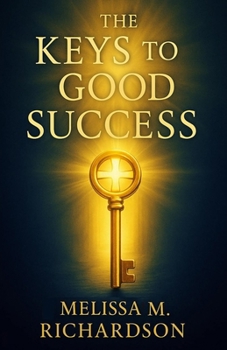 Paperback The Keys to Good Success Book