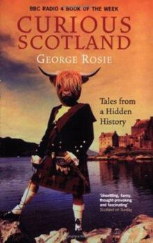 Paperback Curious Scotland: Tales from a Hidden History Book