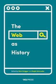 Paperback The Web as History: Using Web Archives to Understand the Past and the Present Book