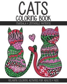 Paperback Cats Coloring Book: Mandala & Zentangle patterns. Relaxing coloring activities for Adults & Kids Book