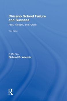 Hardcover Chicano School Failure and Success: Past, Present, and Future Book