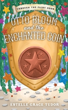 Paperback Otto Bloom and the Enchanted Coin Book