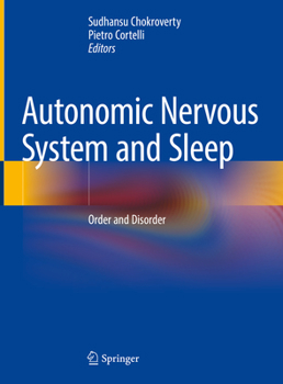 Hardcover Autonomic Nervous System and Sleep: Order and Disorder Book