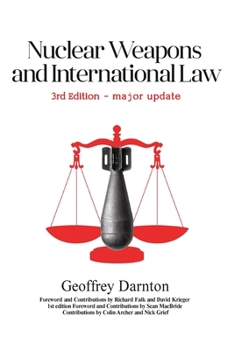 Paperback Nuclear Weapons and International Law: 3rd edition Book