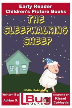 Paperback The Sleepwalking Sheep - Early Reader - Children's Picture Books Book