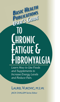 Hardcover User's Guide to Chronic Fatigue & Fibromyalgia Book