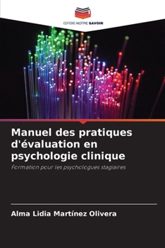 Paperback Manuel des pratiques d'évaluation en psychologie clinique [French] Book