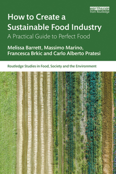Paperback How to Create a Sustainable Food Industry: A Practical Guide to Perfect Food Book