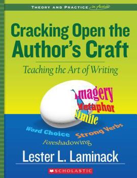 Paperback Cracking Open the Author's Craft (Revised): Teaching the Art of Writing Book