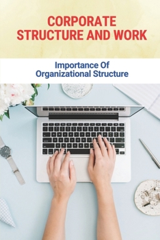 Corporate Structure And Work: Importance Of Organizational Structure: Manipulative Personality Disorder