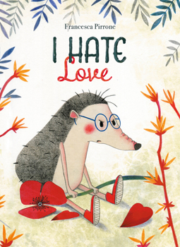 Hardcover I Hate Love Book