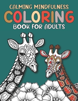 Paperback Calming Mindfulness Adult Coloring Book