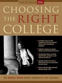 Paperback Choosing the Right College: The Whole Truth about America's Top Schools Book