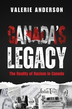 Paperback Canada's Legacy: The Reality Of Racism In Canada Book